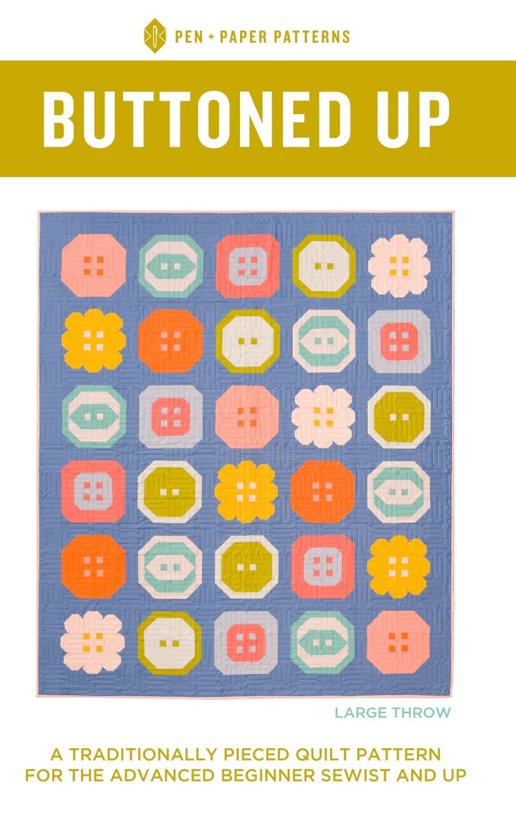 Buttoned Up quilt pattern by Pen + Paper