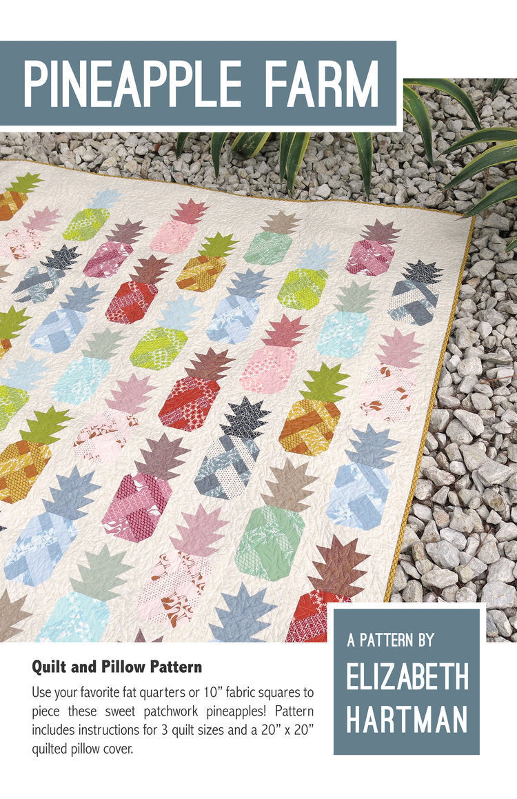 Pineapple Farm - quilt pattern- Elizabeth Hartman