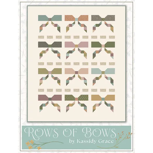 Rows of Bows quilt pattern - Kassidy Grace